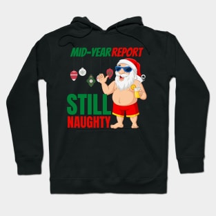 Mid year report! Still naughty! Hoodie